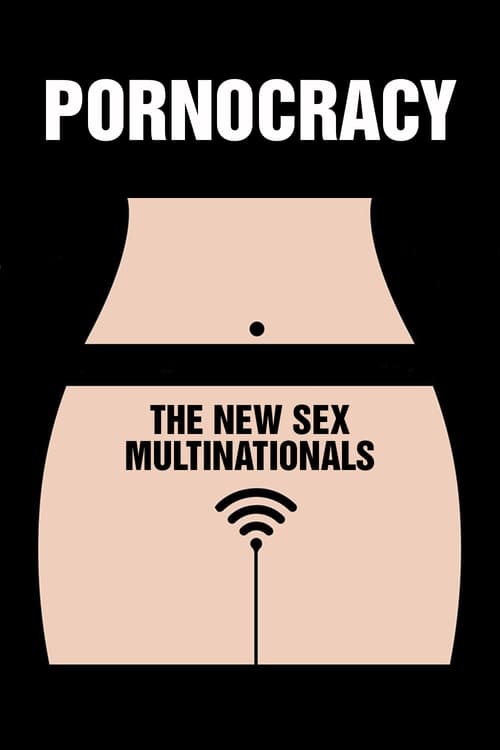 Image Pornocracy: The New Sex Multinationals